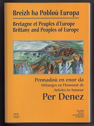 Breizh ha Pobloù Europa - Bretagne et Peuples d'Europe - Brittany and Peoples of Europe : Pennado...