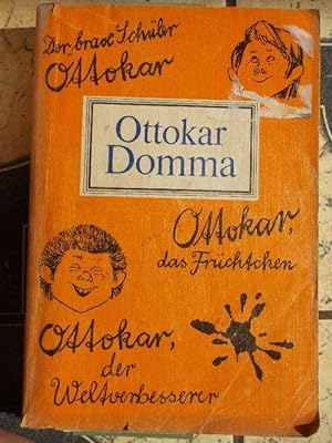 Der brave Schüler Ottokar ; Ottokar, das Früchtchen ; Ottokar der Weltverbesserer Schulgeschichte...