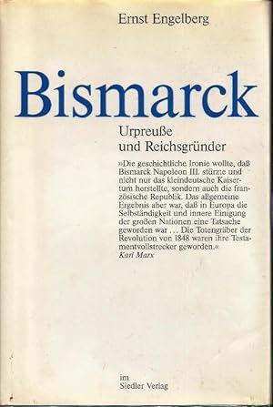 Bismarck: Urpreusse und Reichsgründer