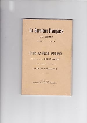 La garnison française de Rome 1852/1854 - Lettre d'un officier d'Etat-Major ( Gustave de Coniglia...