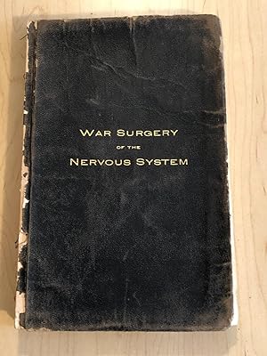 War Surgery of the Nervous System, a digest of the important medical journals and books published...