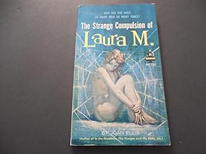 The Strange Compulsion of Laura M. by Joan Ellis First Print 1962 PB