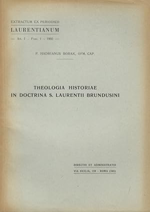 Theologia historiae in doctrina S.Laurentii Brundusini.