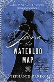 Jane and the Waterloo Map: Being a Jane Austen Mystery