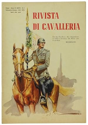 RIVISTA DI CAVALLERIA. Settembre/Ottobre 1939. Organo ufficiale del Reggimento Cavalieri d'Italia.: