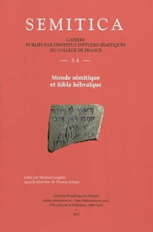 Monde Semitique et Bible Hebraique. Cahiers Publies par l'Institut d'Études Semitiques [Semitica,...