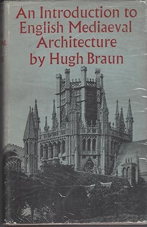 An Introduction To English Mediaeval Architecture