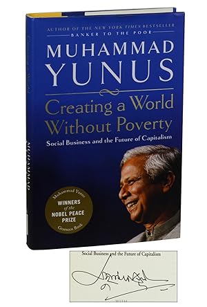 Creating a World Without Poverty: Social Business and the Future of Capitalism