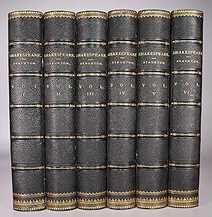 The Works of William Shakespeare Edited by Howard Staunton With Copious Notes, Glossary, Life &c....