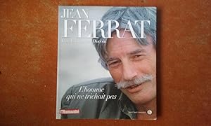 Jean Ferrat - L'homme qui ne trichait pas