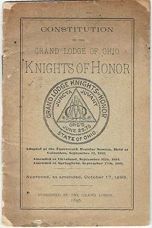 CONSTITUTION AND GENERAL LAWS OF THE KNIGHTS OF HONOR Governing the Supreme, Grand, and Subordina...