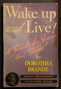 Wake Up & Live! A Formula for Success That Works! (1940; Pocket Books #2) Includes the TWELVE DIS...
