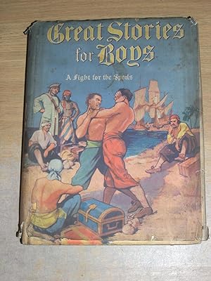 Great Stories For Boys: A Fight For The Spoils