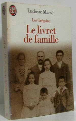 Les grégoire le livret de famille tome 1 ( littérature française )