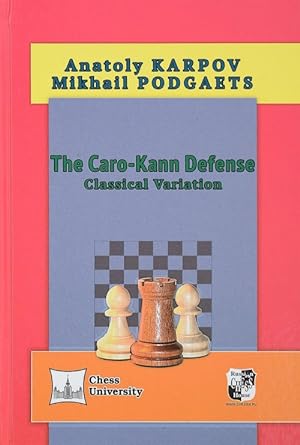 The Caro-Kann Defense: Classical Variation