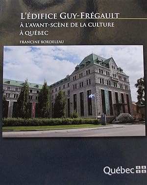L'édifice Guy-Frégault : à l'avant-scène de la culture à Québec