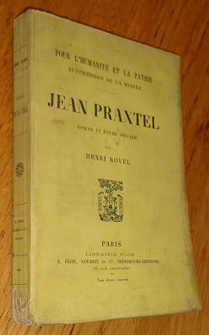 Jean Praxtel. Roman et étude sociale.