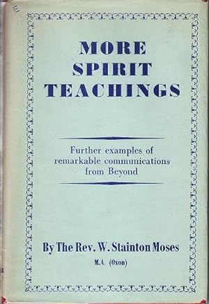 More Spirit Teachings Through the Mediumship of William Stainton Moses