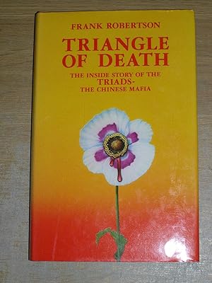 Triangle Of Death: The Inside Story Of The Triads