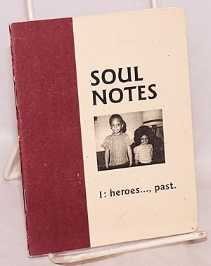 Soul notes. 1: heroes., past
