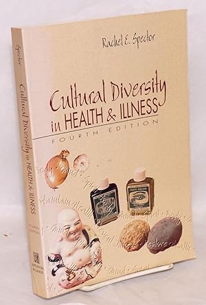 Cultural Diversity in Health and Illness: fourth edition