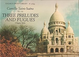 Three Preludes and Fugues, Op. 109 (Kalmus Edition)