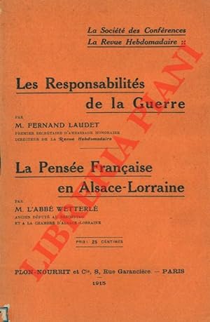 Les Responsabilités de la Guerre. La Pensée Française en Alsace-Lorraine.