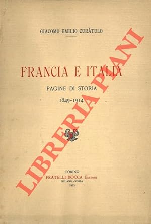 Francia e Italia. Pagine di storia. 1849-1914.