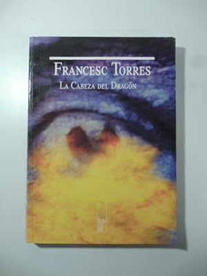 Francesc Torres. La Cabeza del Dragon