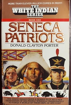 Seneca Patriots (White Indian Series )