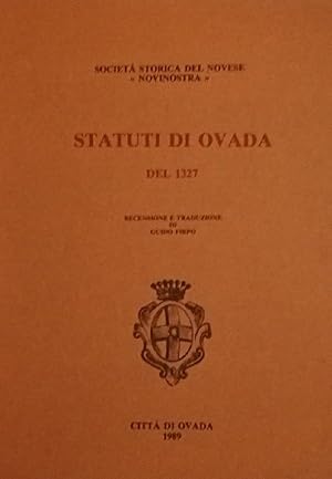 Statuti di Ovada del 1327. Recensione e traduzione di Guido Firpo