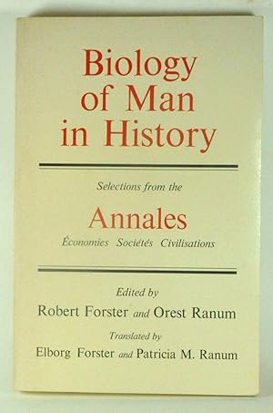 Biology of Man in History: Selections from the Annales; Économies, Sociétés, Civilisations