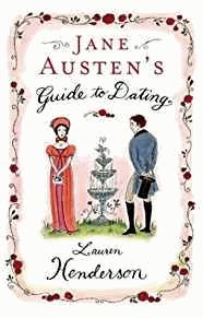 Jane Austen's Guide to Romance: The Regency Rules