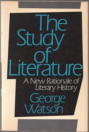 The Study of Literature a New Rationale of Literary History