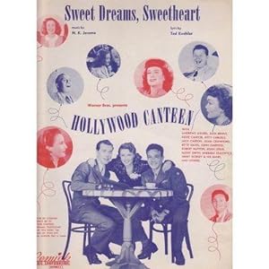 Vintage Sheet Music "Sweet Dreams, Sweetheart" from the Movie Hollywood Canteen // The Photos in ...