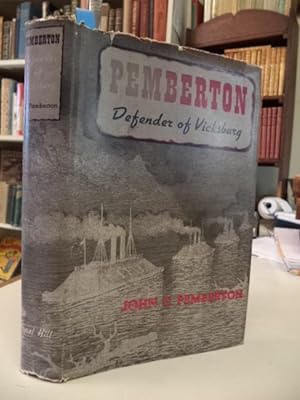 Pemberton Defender of Vicksburg [signed]