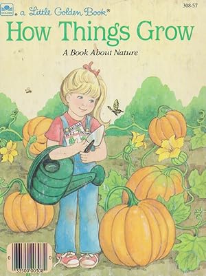 How Things Grow A Book About Nature (308-57)