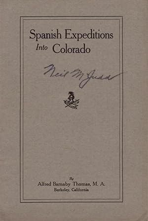Spanish Expeditions in Colorado The Colorado Magazine. Vol. I No. 7