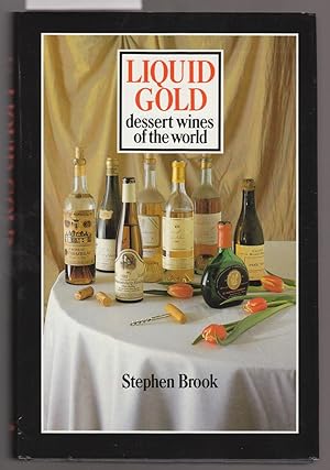 Liquid Gold - Dessert Wines of the World