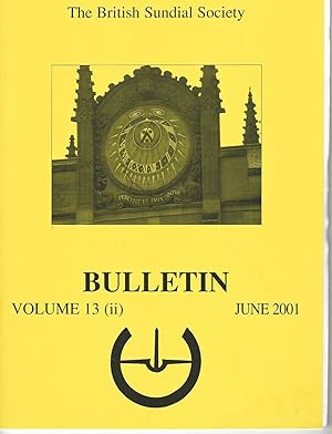 The British Sundial Society Bulletin Volume 13 (ii) June 2001.