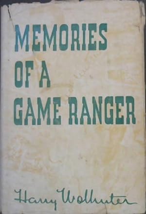 Memories of a Game-Ranger