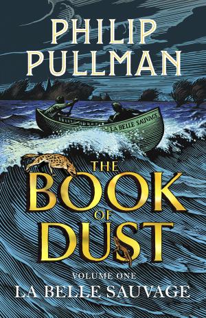 La Belle Sauvage: The Book of Dust Volume One (Book of Dust Series) (Signed)