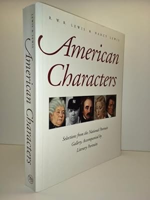 American Characters: Selections from the National Portrait Gallery, Accompanied By Literary Portr...