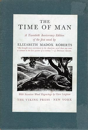 The Time of Man A Novel by Elizabeth Madox Roberts; With Wood Engravings by Clare Leighton