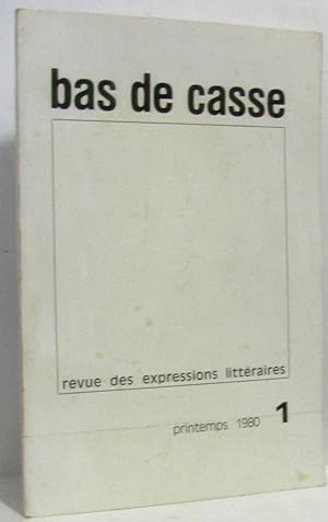 Bas de casse; revue des expressions littéraires printemps 1980 n°1