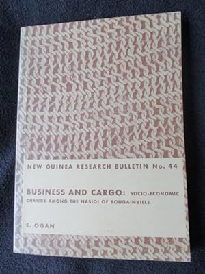 Business and cargo : socio-economic change among the Nasioi of Bougainville