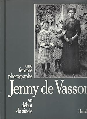 Jenny de Vasson, une femme photographe au début du siècle