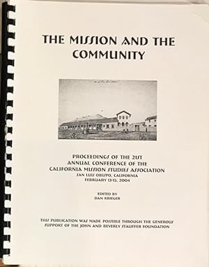 The Mission and the Community: proceedings of the 21st Annual Conference of the California Missio...