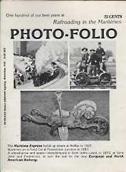 One hundred of our best years at railroading in the Maritimes : photo-folio.