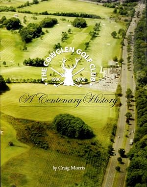 The Cowglen Golf Club 1906 - 2006 : A Centenary History